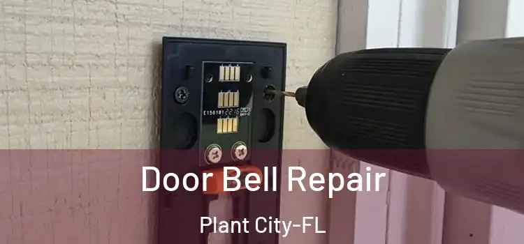 Door Bell Repair Plant City-FL